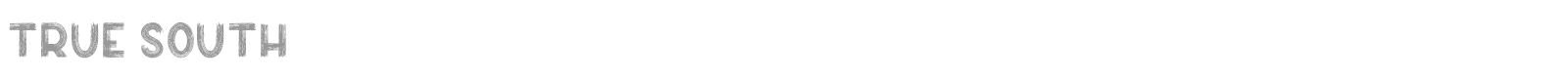 True South font preview